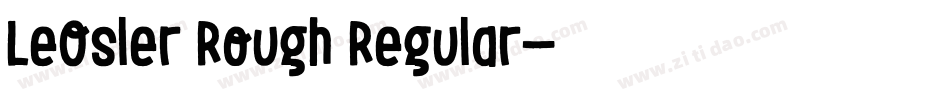 LeOsler Rough Regular字体转换